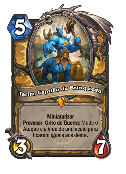 Tarim, Capitão de Brinquedo