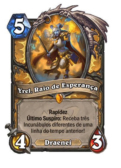 Yrel, Raio de Esperança