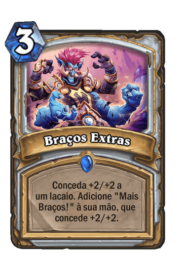 Braços Extras