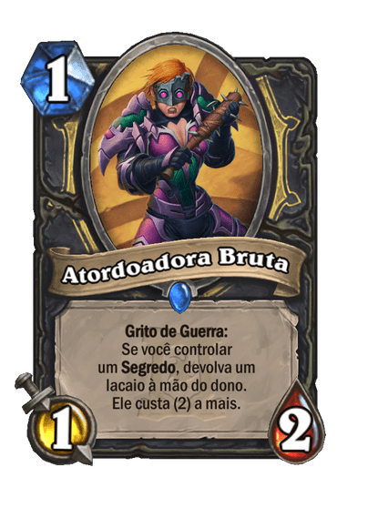 Atordoadora Bruta